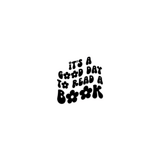 It's A Good Day To Read A Book Sticker