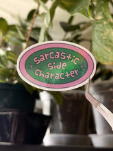 Load image into Gallery viewer, Holographic Sarcastic Side Character
