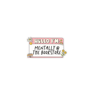 Mentally At The Bookstore Name Sticker