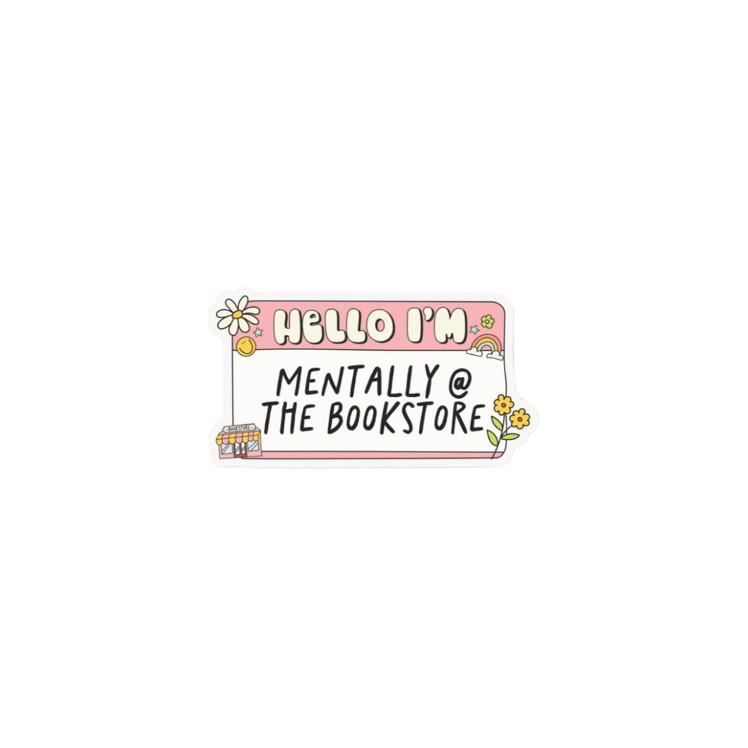 Mentally At The Bookstore Name Sticker