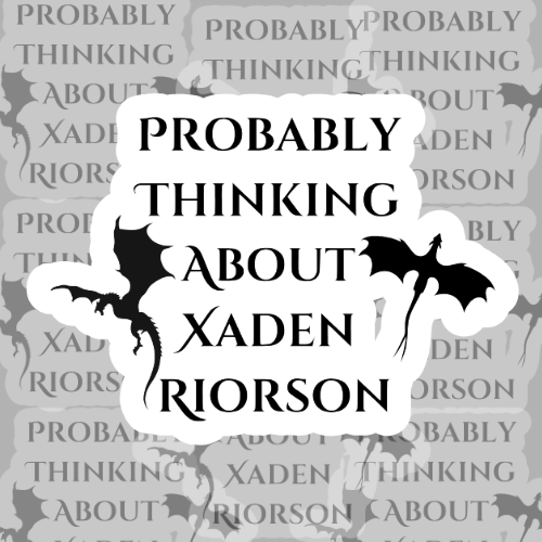 Probably thinking about xaden riorson