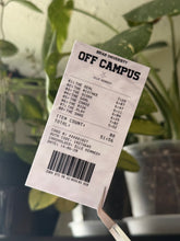 Load image into Gallery viewer, Off Campus Receipt
