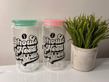 Load image into Gallery viewer, ghouls need coffee glass 16oz cup
