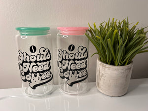 ghouls need coffee glass 16oz cup