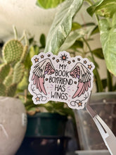 Load image into Gallery viewer, My Book Boyfriend Has Wings Sticker
