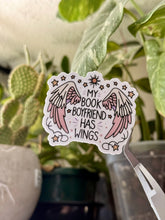 Load image into Gallery viewer, My Book Boyfriend Has Wings Sticker
