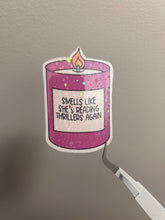 Load image into Gallery viewer, Smells like she’s reading a thriller again sticker
