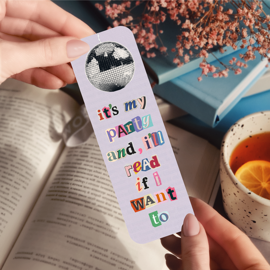 It's My Party And I'll Read If I Want To Bookmark