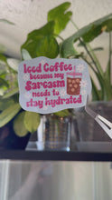 Load and play video in Gallery viewer, Iced Coffee &amp; Sarcasm
