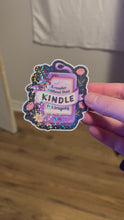 Load and play video in Gallery viewer, A Reader Without Their Kindle Is A Tragedy Sticker
