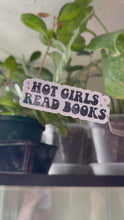 Load and play video in Gallery viewer, Hot Girls Read Books Bubbly
