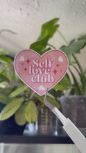Load and play video in Gallery viewer, Self Love Club
